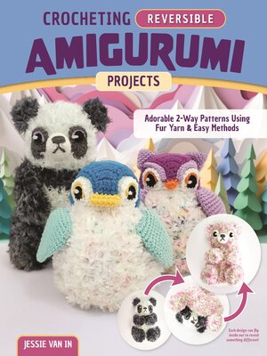cover image of Crocheting Reversible Amigurumi Projects